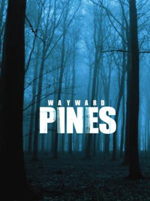 Thị trấn Wayward Pines